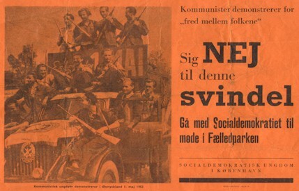 Danish social democratic flyer from the Cold War. At the left half of the flyer you see Soviet soldiers, on the right half you see a text that reads: "Communists protests for 'peace among the peoples'. Say NO to that fraud"