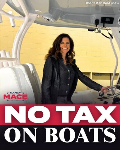Nancy Mace advertisement, with Nancy on a medium sized yacht and the words "NO TAX ON BOATS"