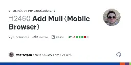 Add Mull (Mobile Browser) by jonaharagon · Pull Request #2460 · privacyguides/privacyguides.org