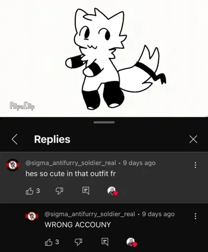 Youtube video showing the boykisser meme. Under it a comment saying "hes so cute in that outfit fr" by a account called "sigma_antifurry_soldier_real", under that a comment by the same account "WRONG ACCOUNY"
