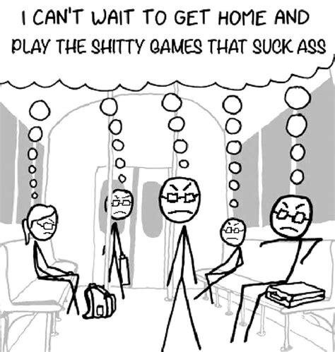 [A thought bubble is shared between the five bespectacled, frowning occupants of a subway car.] All: I can't wait to get home and play the shitty games that suck ass.